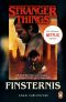 [Stranger Things 02] • Finsternis